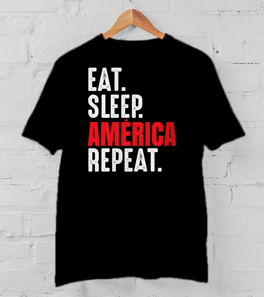 Eat Sleep América Repeat T-Shirt