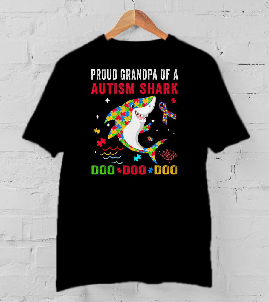 Proud Grandpa Of A Autism Shark Doo Doo Doo T-Shirt