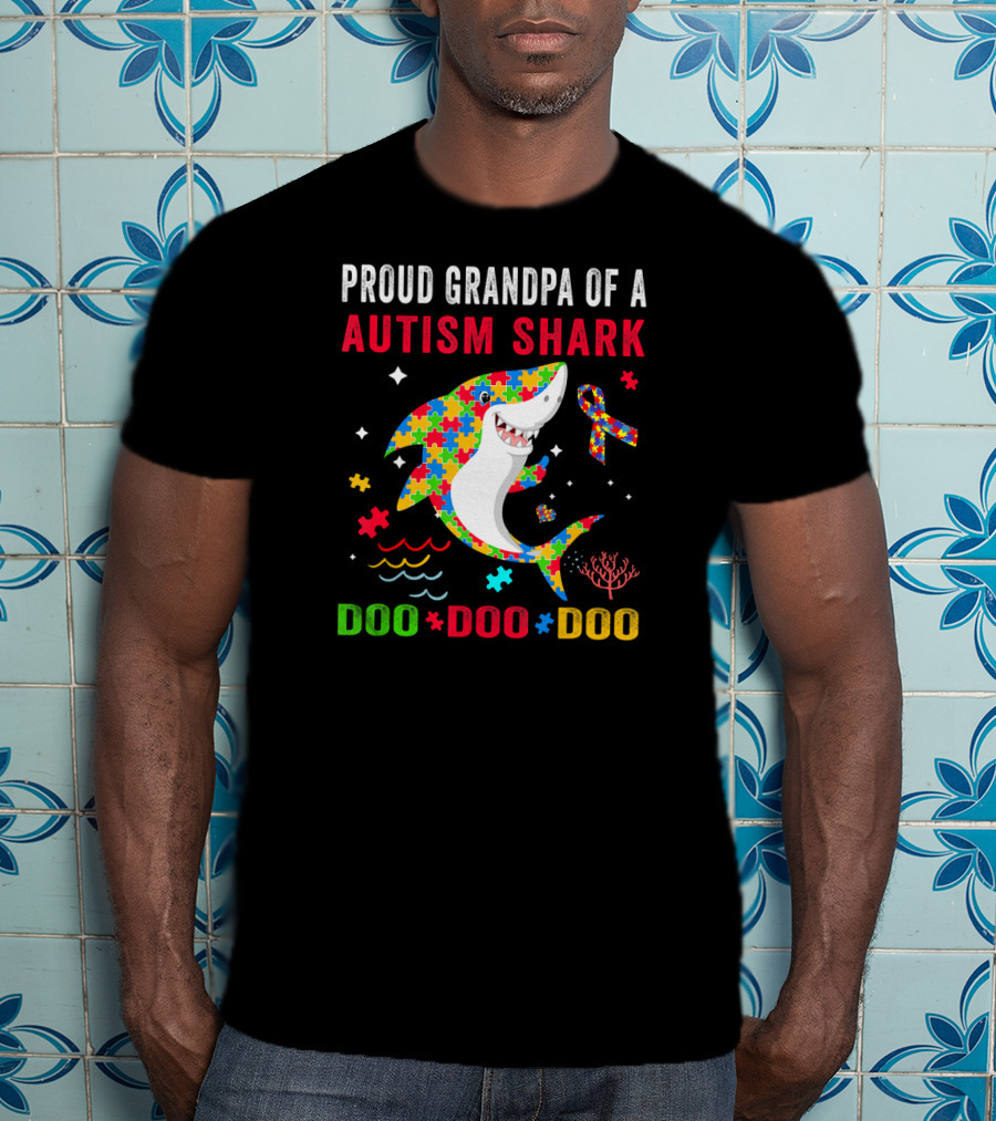 Proud Grandpa Of A Autism Shark Doo Doo Doo T-Shirt