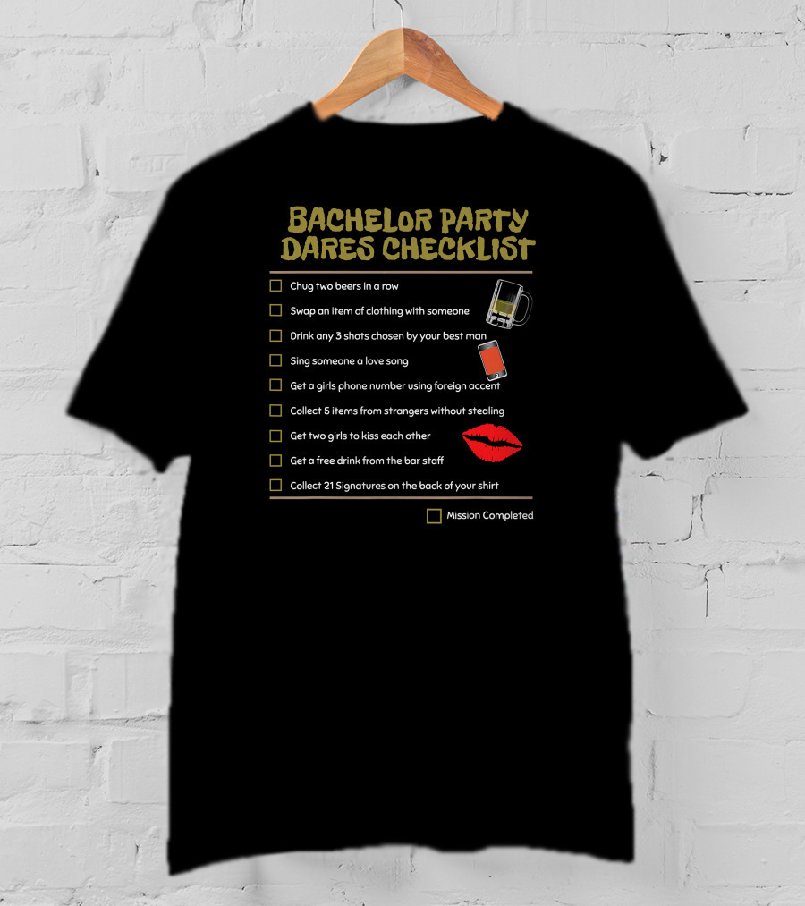 Bachelor Party Dares Checklist Mission Completed T-Shirt