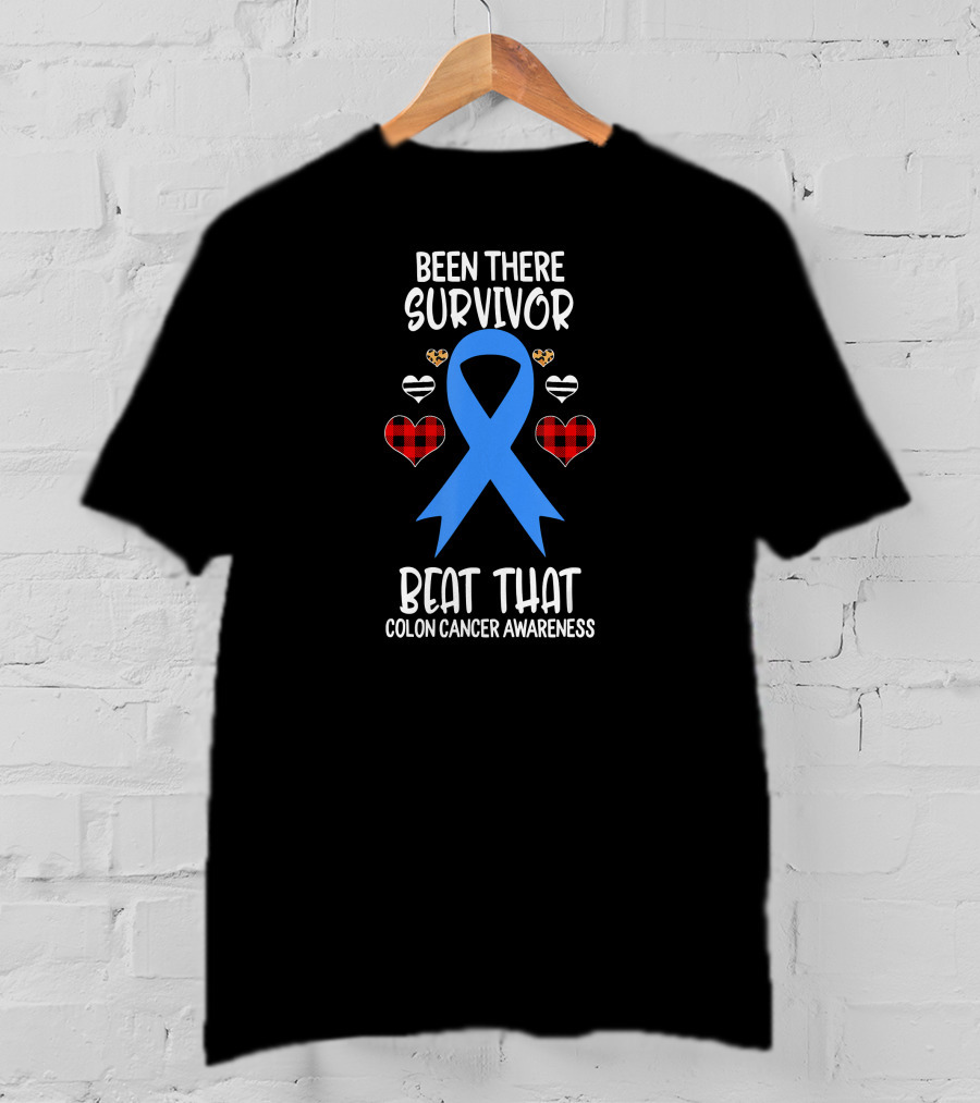 Been There Survivor Beat That Colon Cancer Awareness Blue Ribbon Hearts T-Shirt