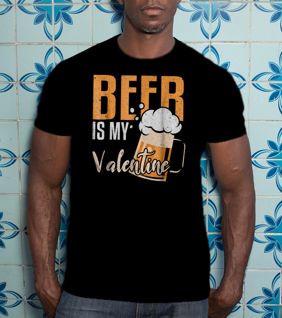 Beer Is My Valentine Bubbles And Mug Valentine's Day Fun T-Shirt