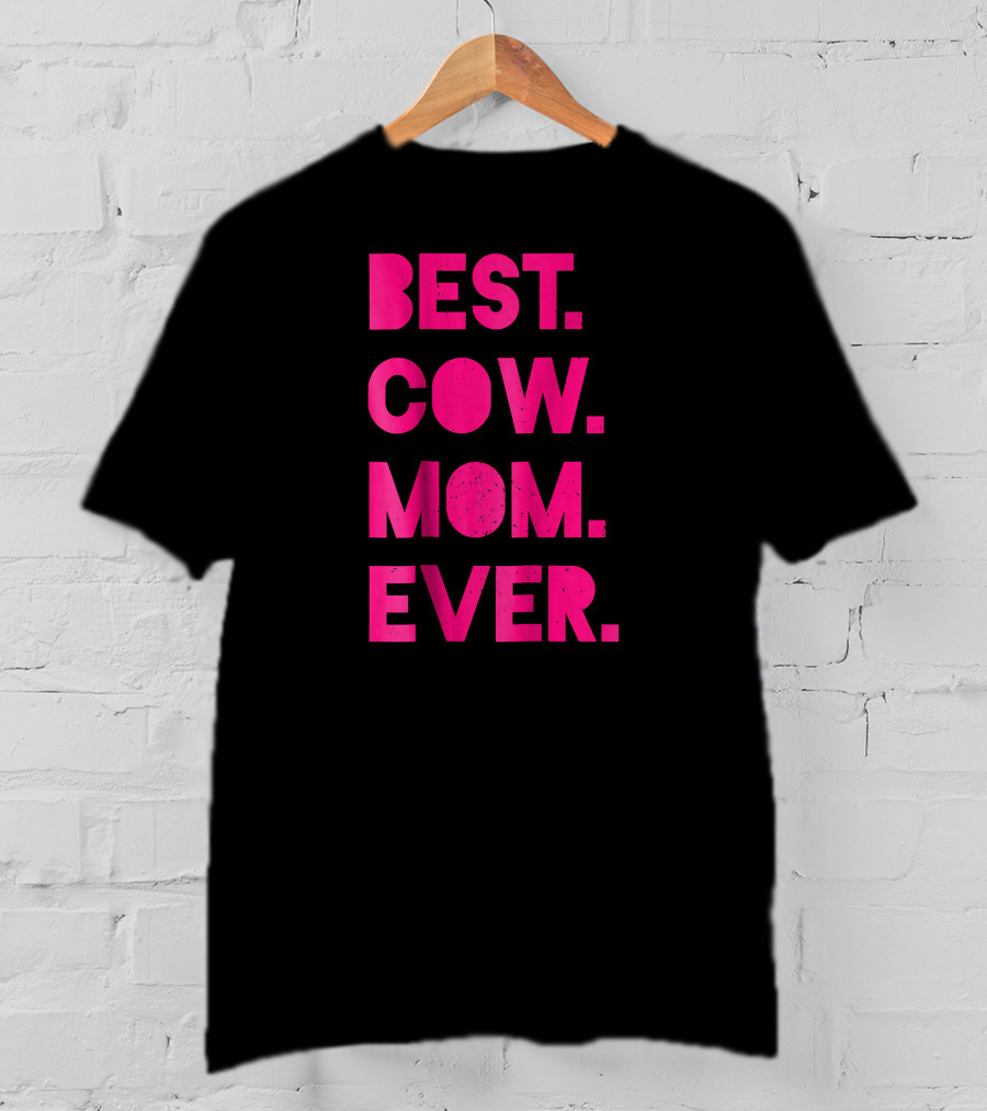 Best Cow Mom Ever Womens Vintage Far T-Shirt