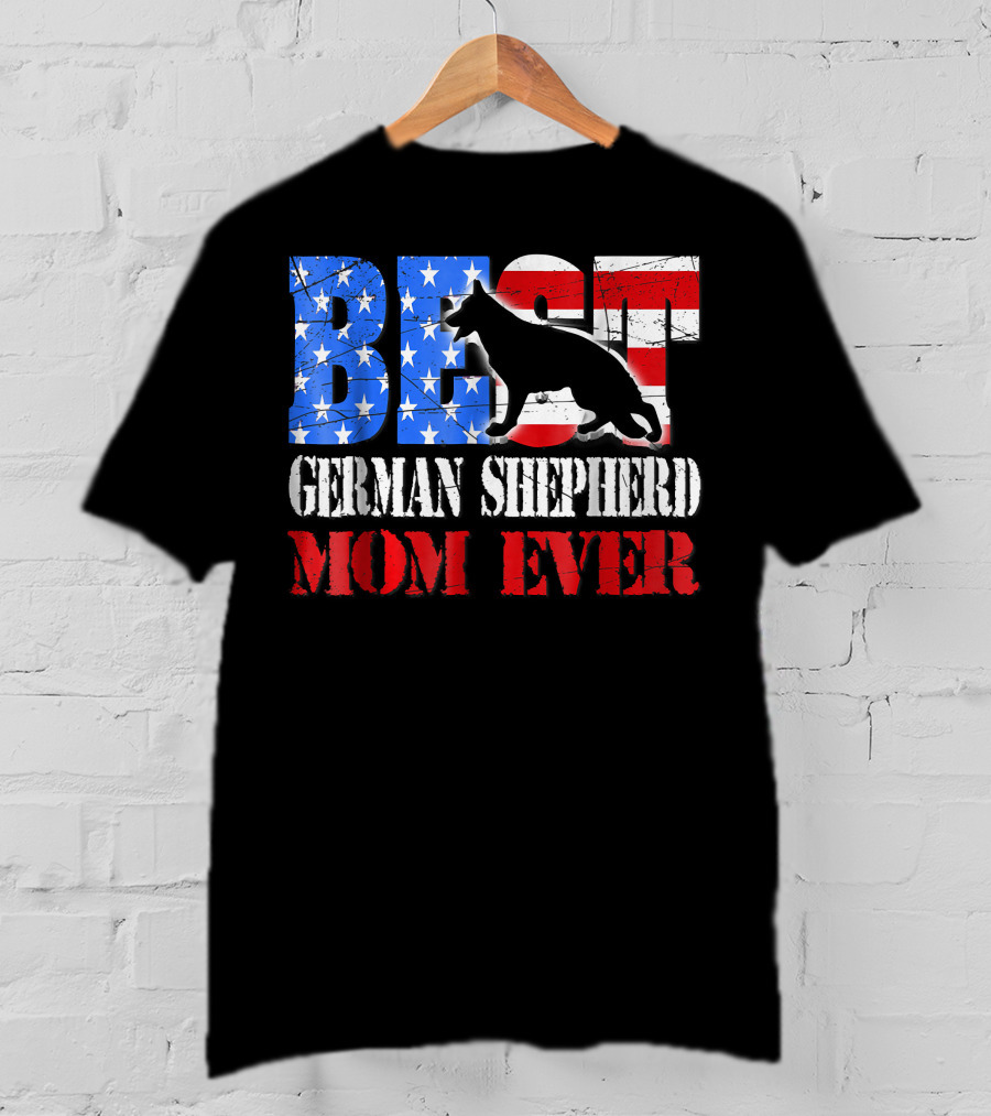 BEST German Shepherd Mom Ever T-Shirt