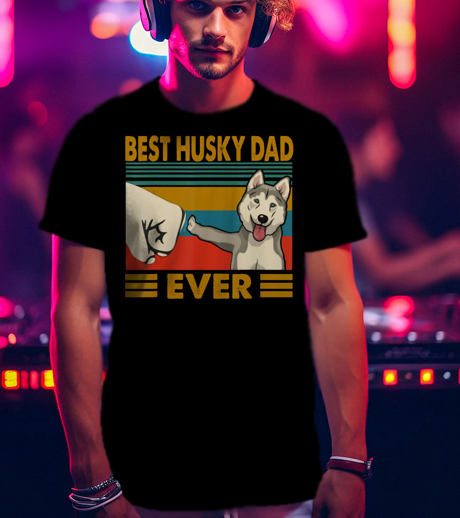 Best Husky Dad Ever Fist Bump With Husky T-Shirt