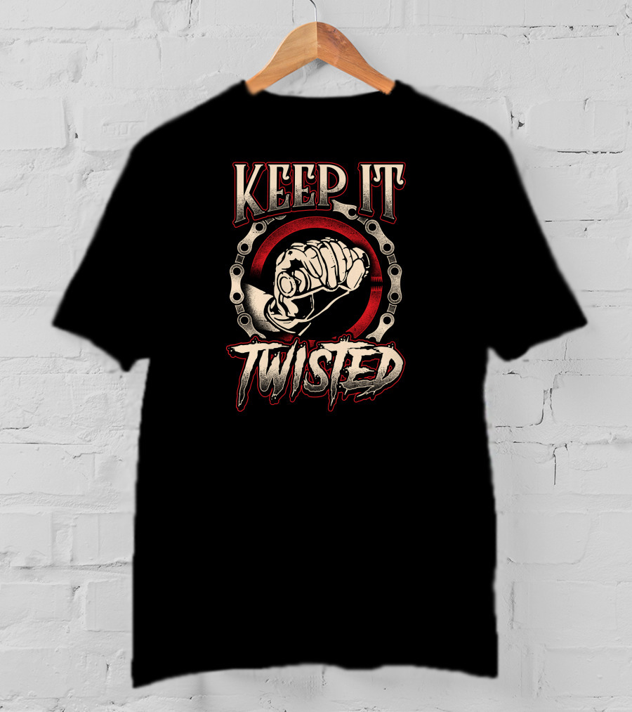 Keep It Twisted Fist And Gear Biker Chain T-Shirt