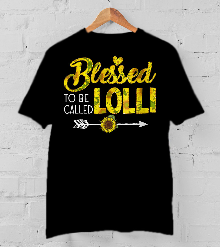 Blessed To Be Called Lolli Sunflower Heart And Arrow T-Shirt