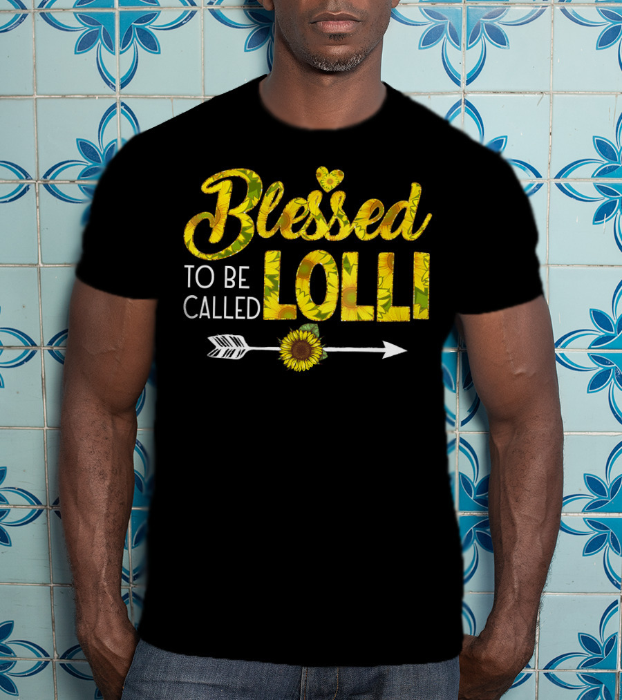 Blessed To Be Called Lolli Sunflower Heart And Arrow T-Shirt