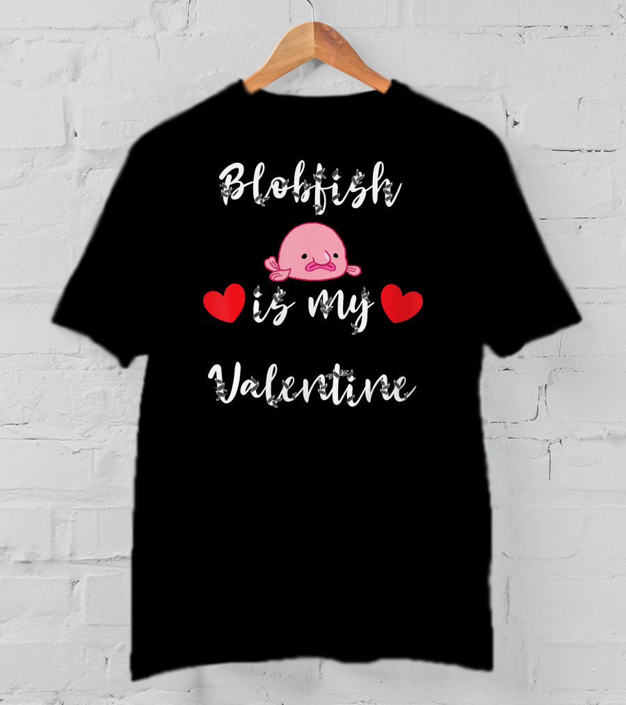 Blobfish Is My Valentine Cute Heart Red Love T-Shirt
