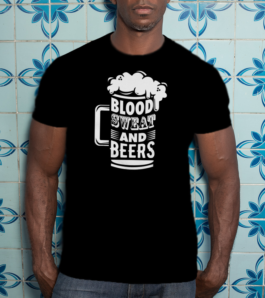 Blood Sweat And Beers Funny Pun Mug T-Shirt