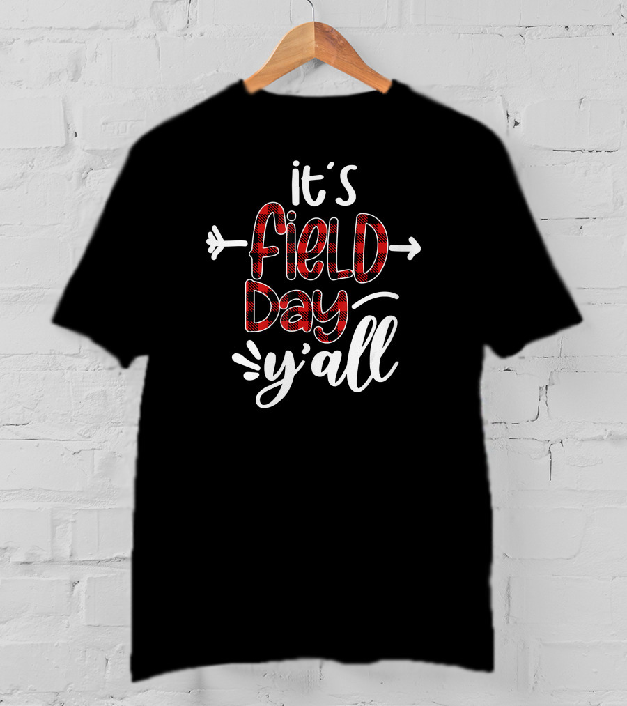 Buffalo Plaid It's Field Day Y'all Fun T-Shirt