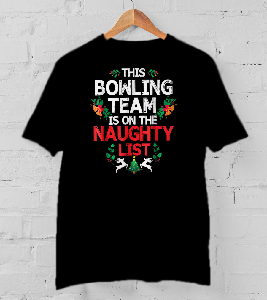 This Bowling Team Is On The Naughty List Christmas Reindeer Wreath Decorations T-Shirt