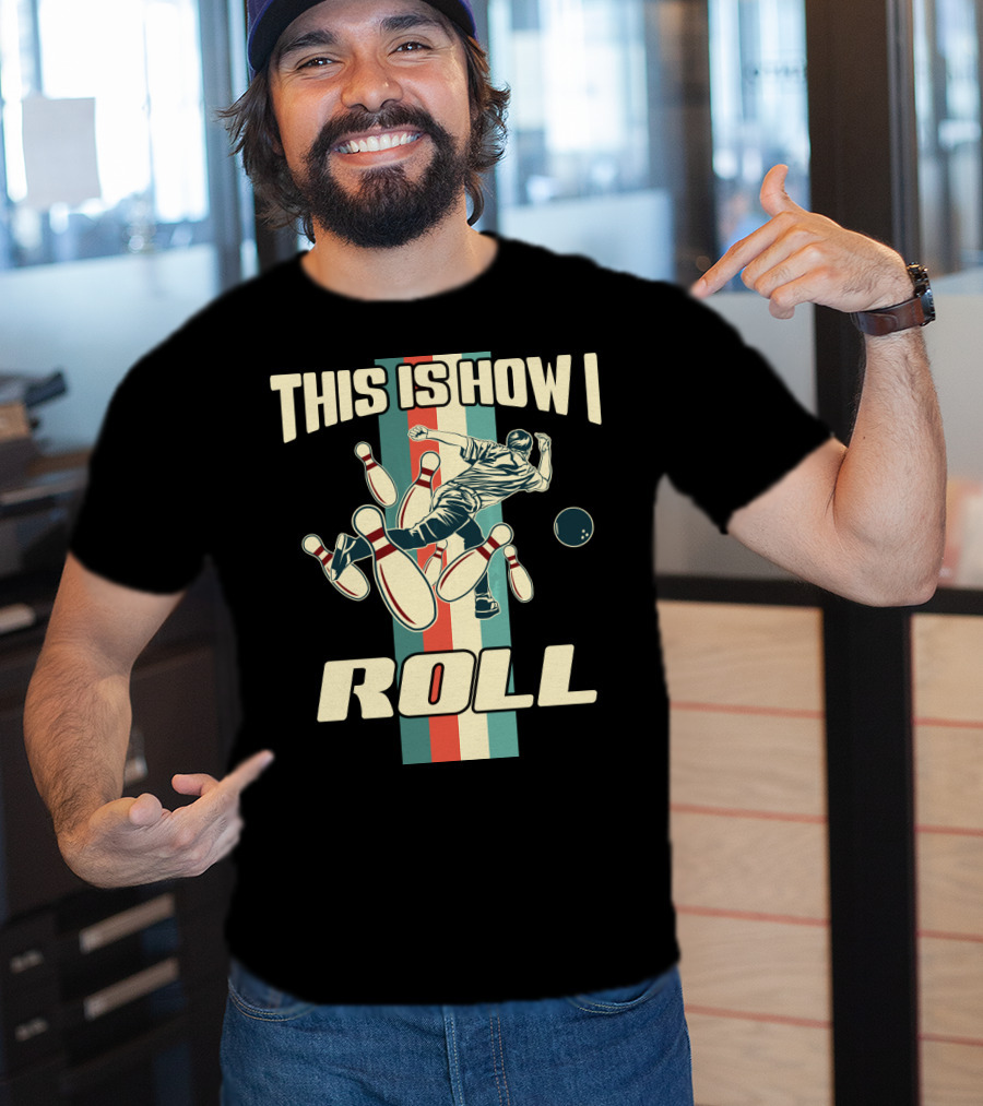 This Is How I Roll Vintage Bowling Pin Strikes T-Shirt