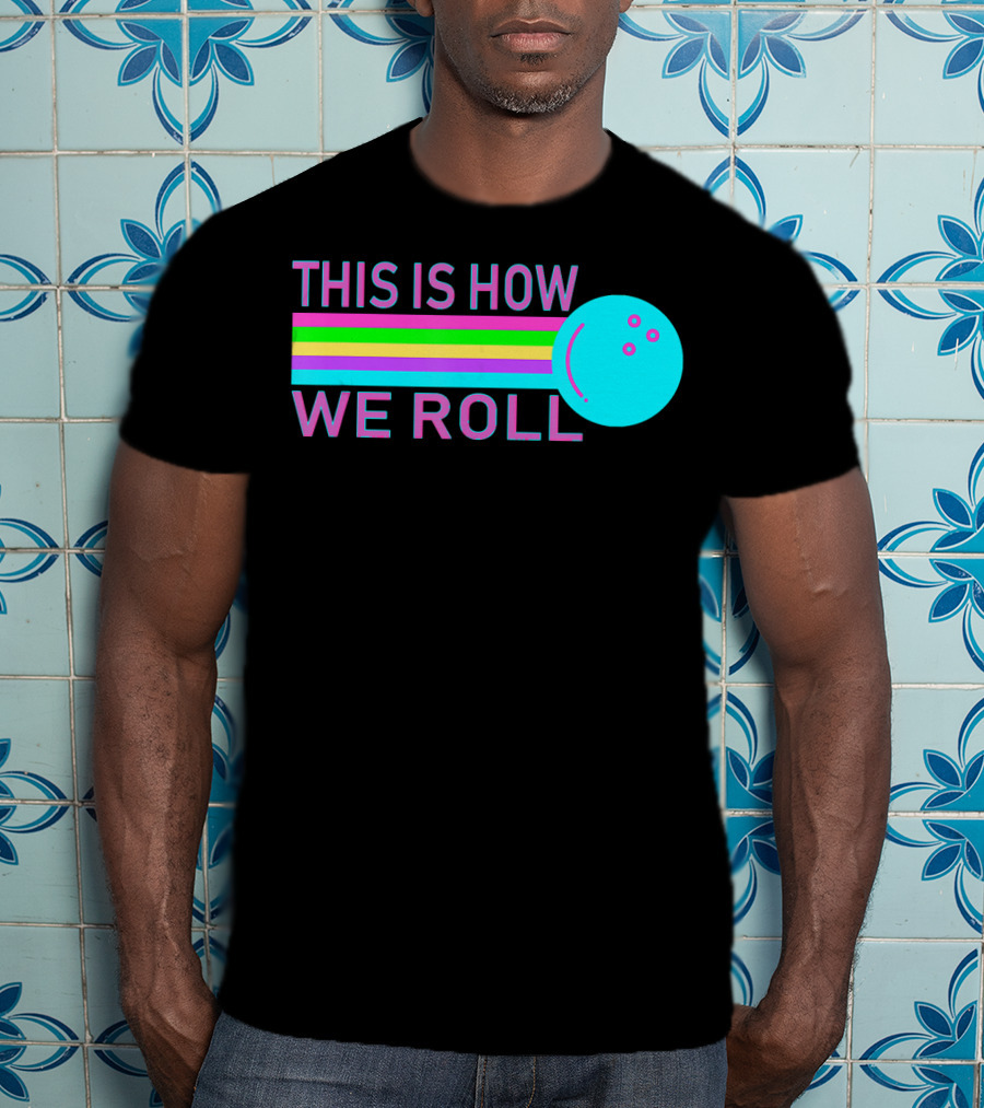 This Is How We Roll Vintage Classic Bowling Retro Bowling Ball Stripes T-Shirt