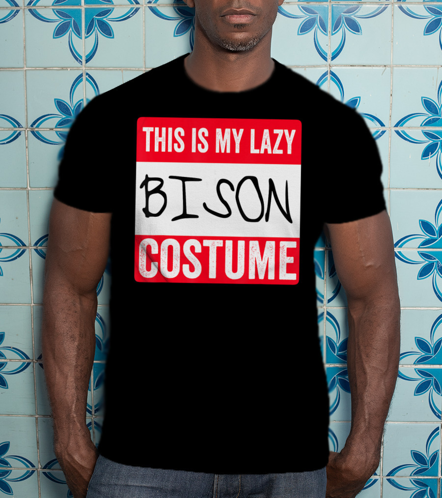 This Is My Lazy Bison Costume T-Shirt