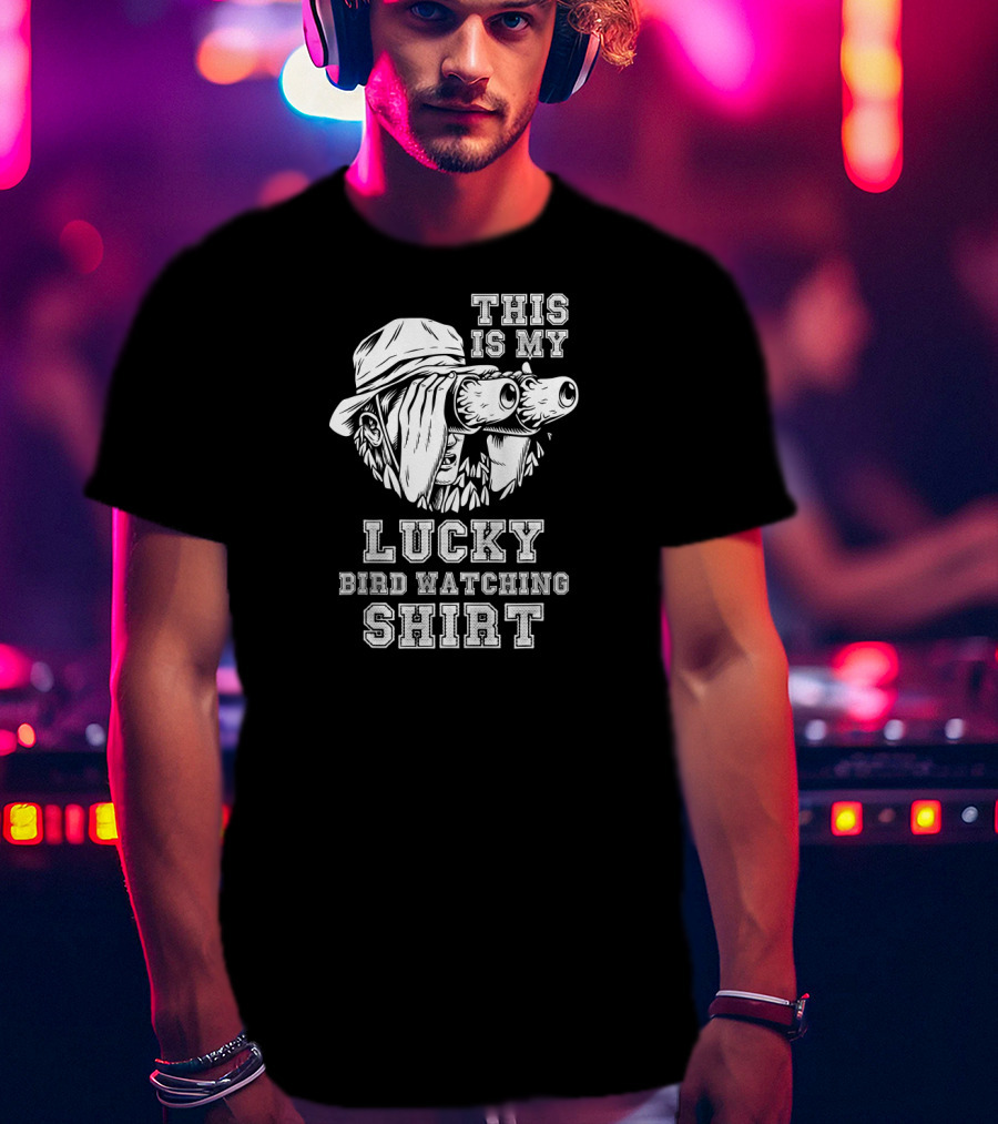 This Is My Lucky Bird Watching T-Shirt