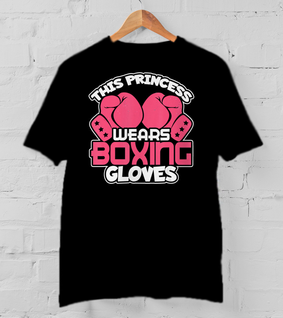 This Princess Wears Boxing Gloves Pink Boxing Gloves Stars T-Shirt