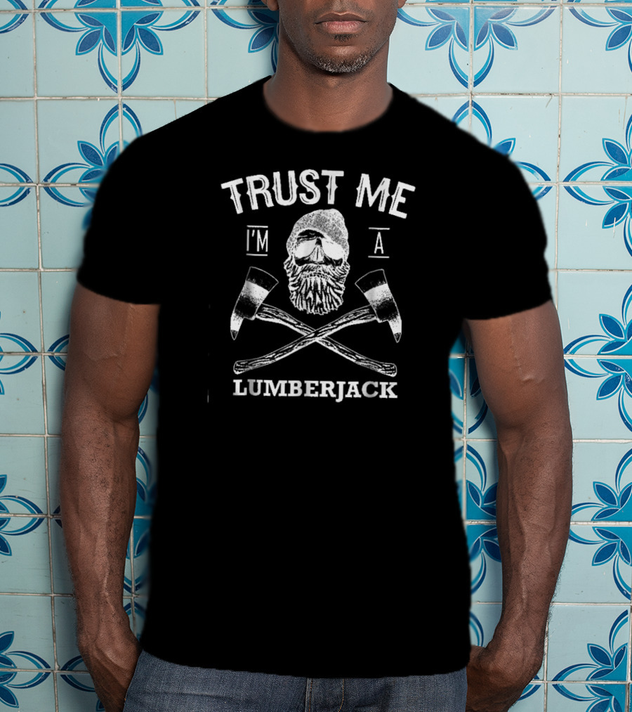 Trust Me I'm A Lumberjack Beard Axes T-Shirt