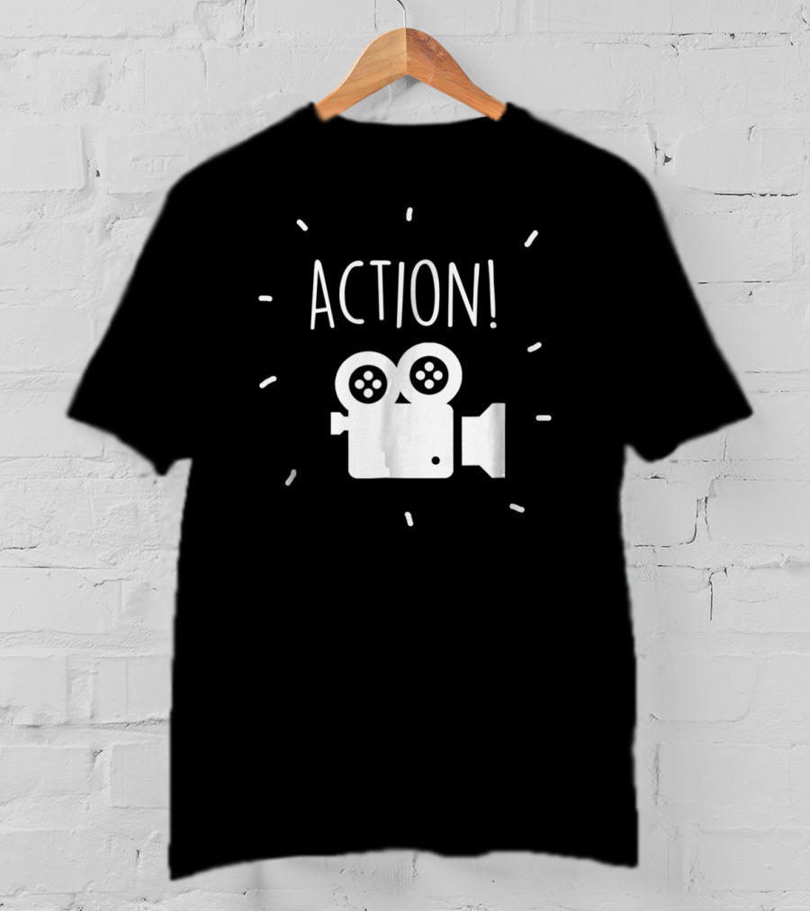 ACTION Camera For Acting And Film Students T-Shirt