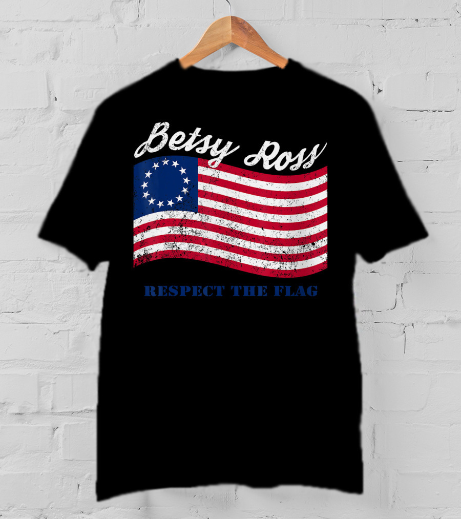 Betsy Ross Vintage American Flag Respect The Flag T-Shirt