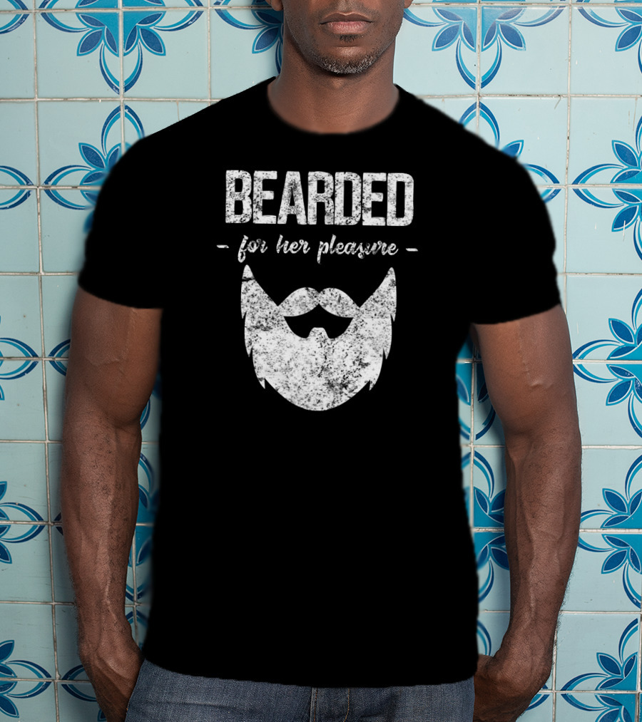 Bearded For Her Pleasure Vintage Style Humor T-Shirt
