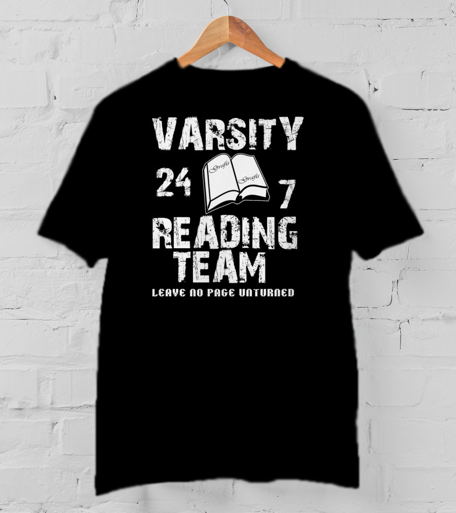 Varsity Reading Team 24/7 Leave No Page Unturned T-Shirt