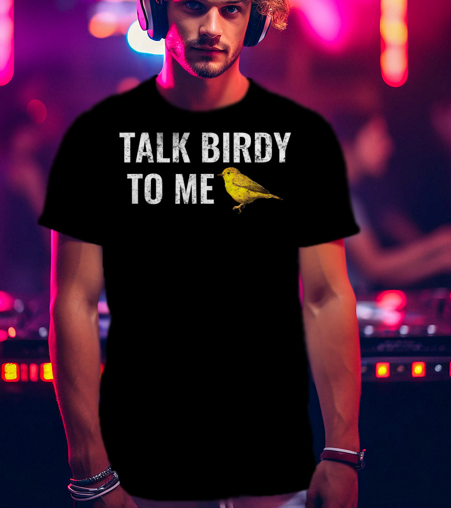 Talk Birdy To Me Funny Vintage Bird T-Shirt