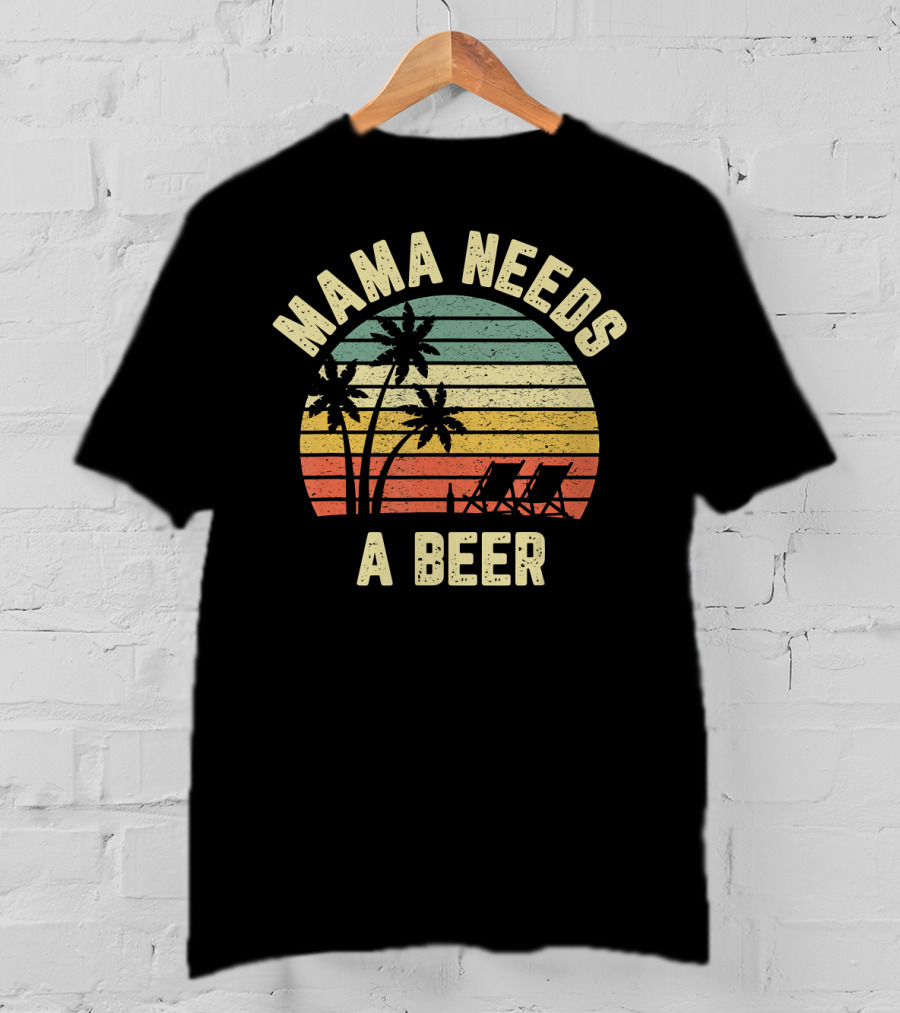 Vintage Mama Needs A Beer Palm Trees Sunset Beach Retro T-Shirt