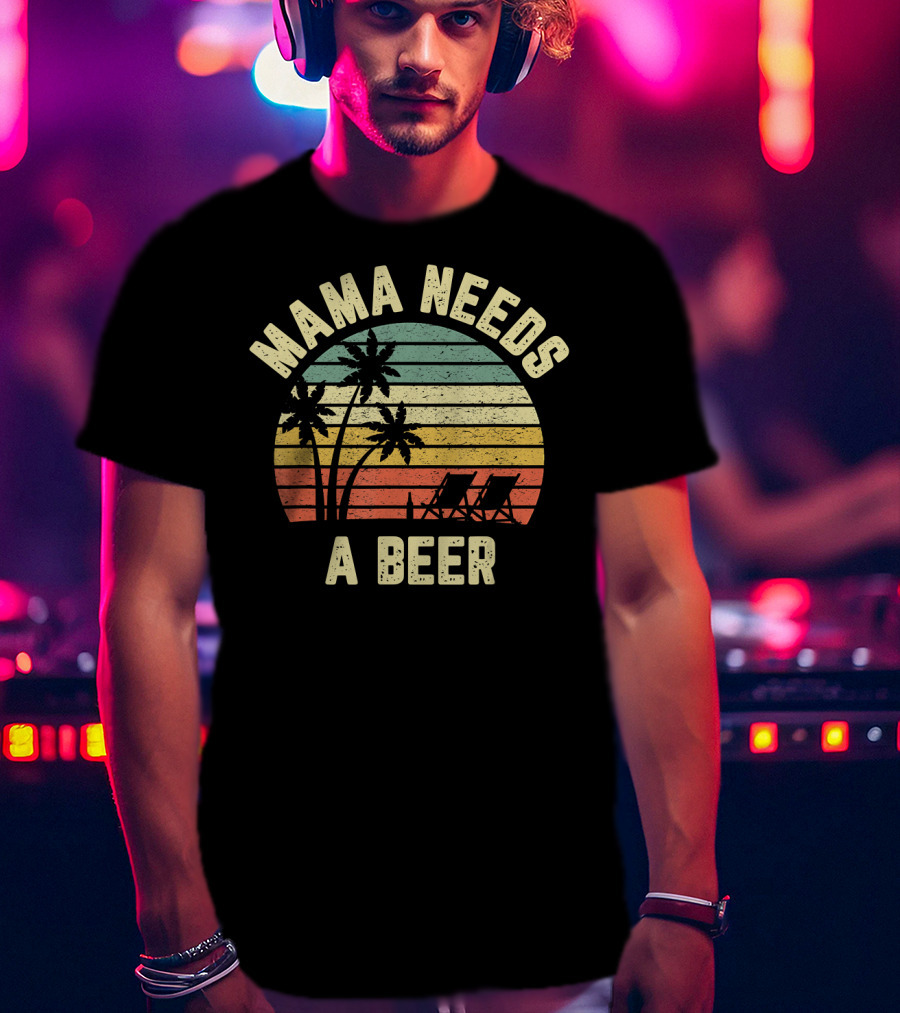 Vintage Mama Needs A Beer Palm Trees Sunset Beach Retro T-Shirt