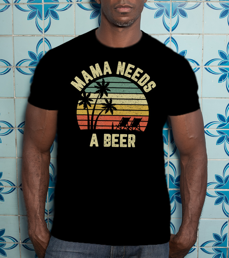 Vintage Mama Needs A Beer Palm Trees Sunset Beach Retro T-Shirt