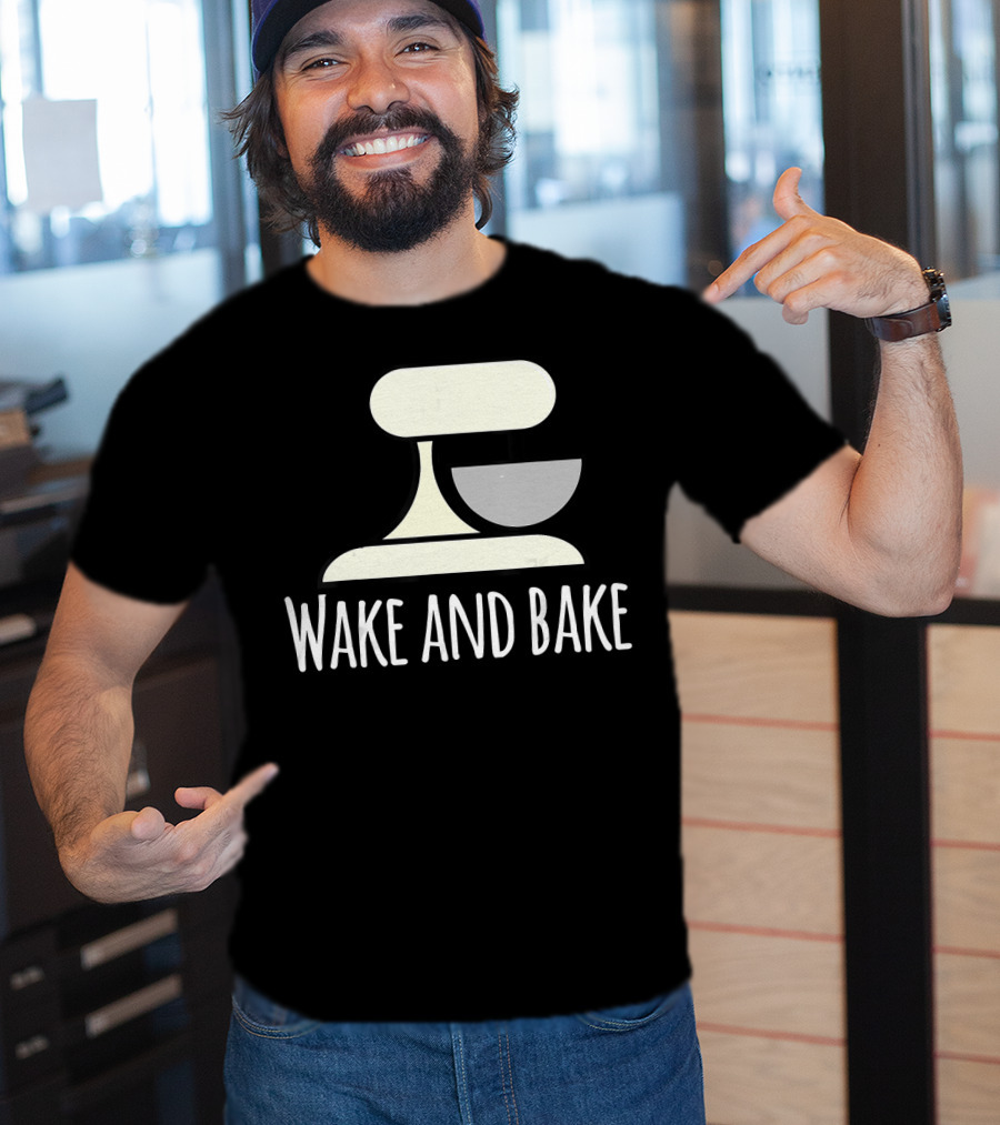 Wake And Bake Crazy Baking Lady Mixi With Mixer T-Shirt