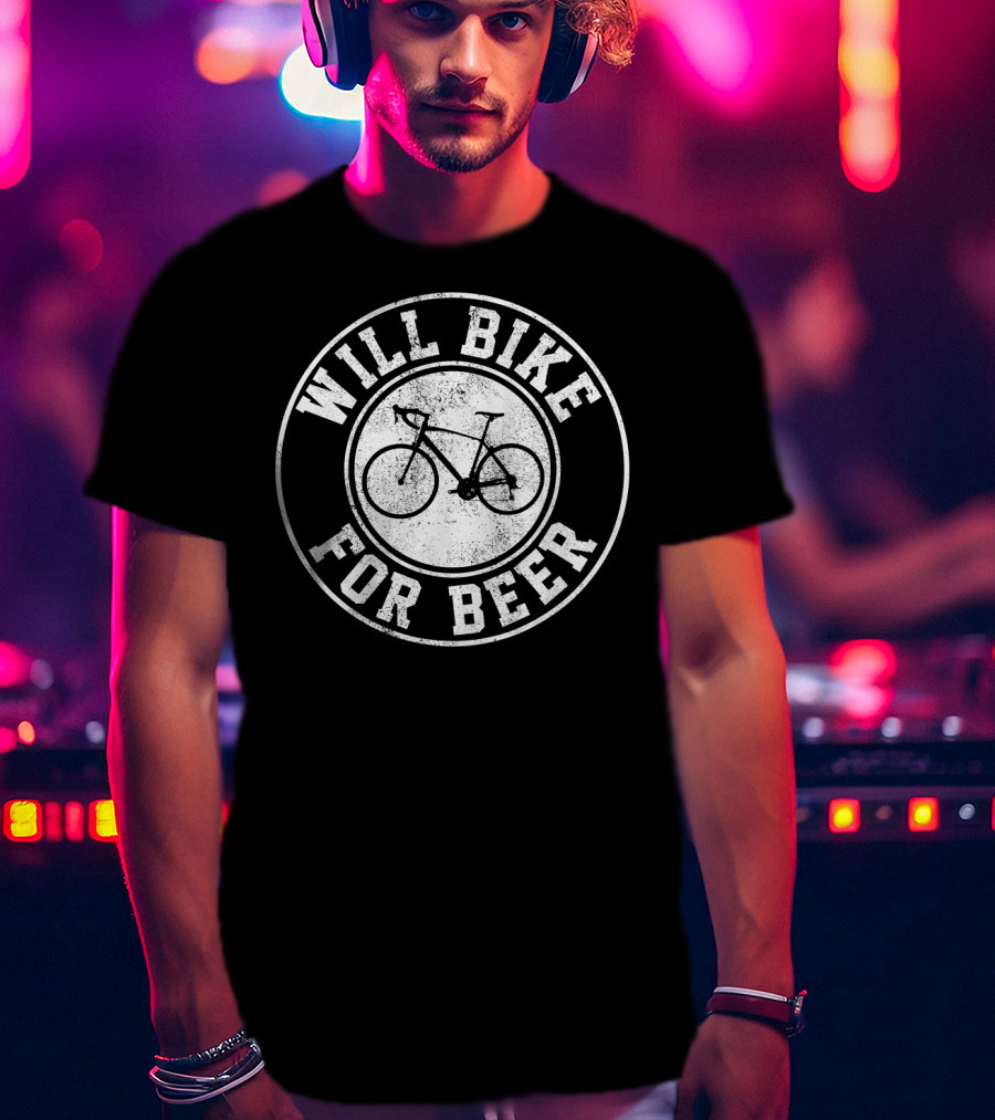 Will Bike For Beer Cycling Road Bike Enthusiast T-Shirt