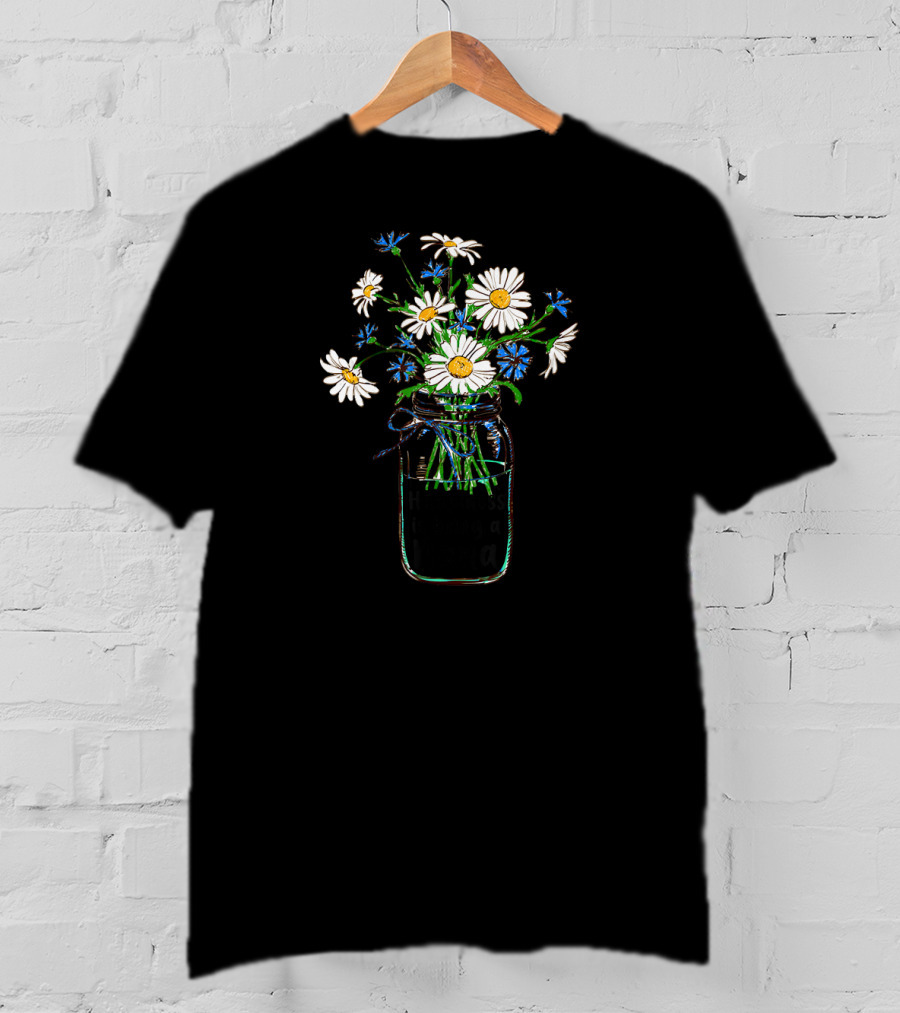 Happiness Is Being A Nana Life Flow With Daisy Bouquet T-Shirt