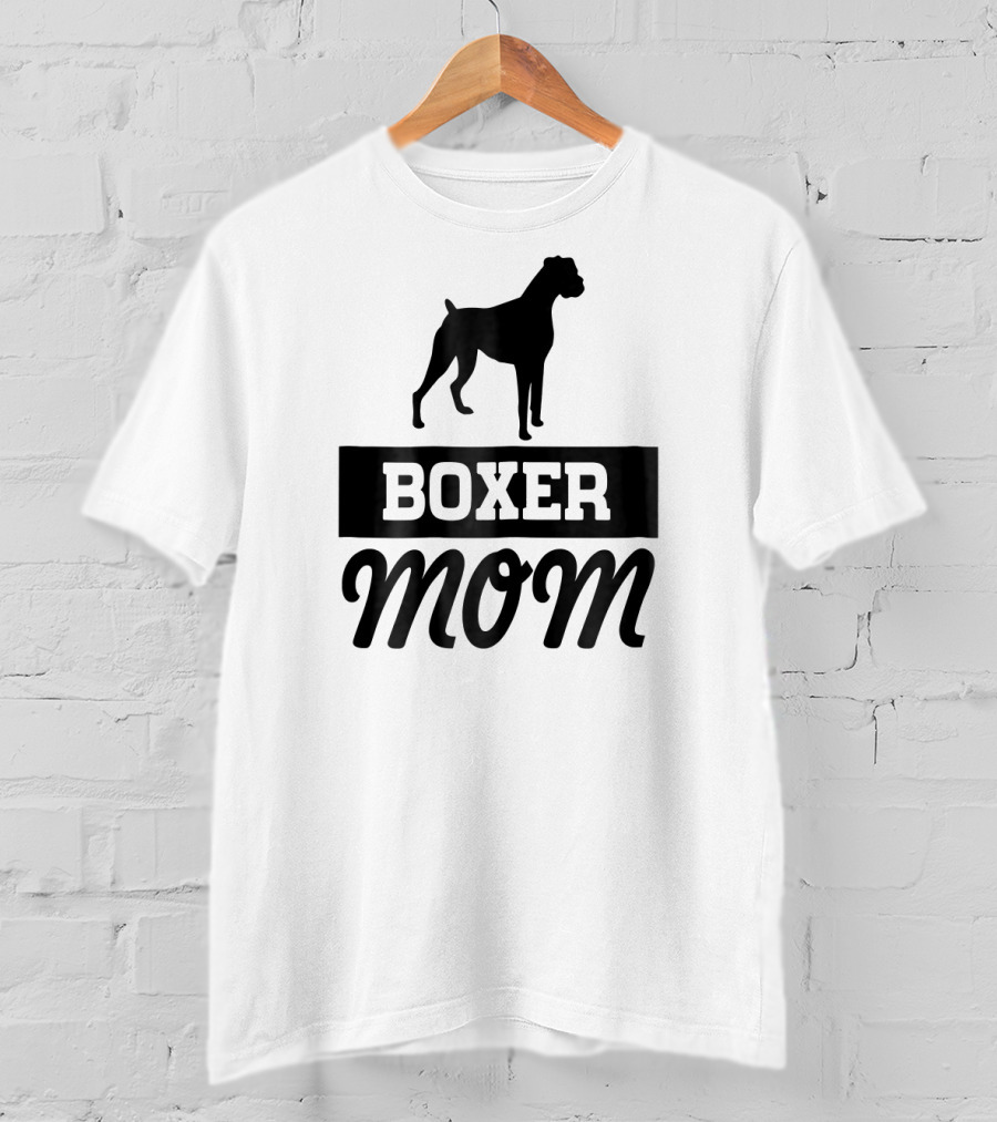 Boxer Mom Dog Mom T-Shirt