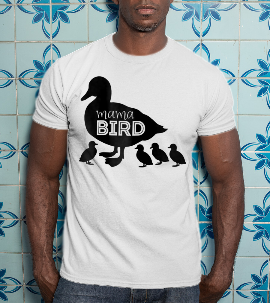 Mama Bird Family Cute Funny Duckling T-Shirt