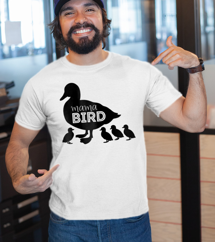 Mama Bird Family Cute Funny Duckling T-Shirt