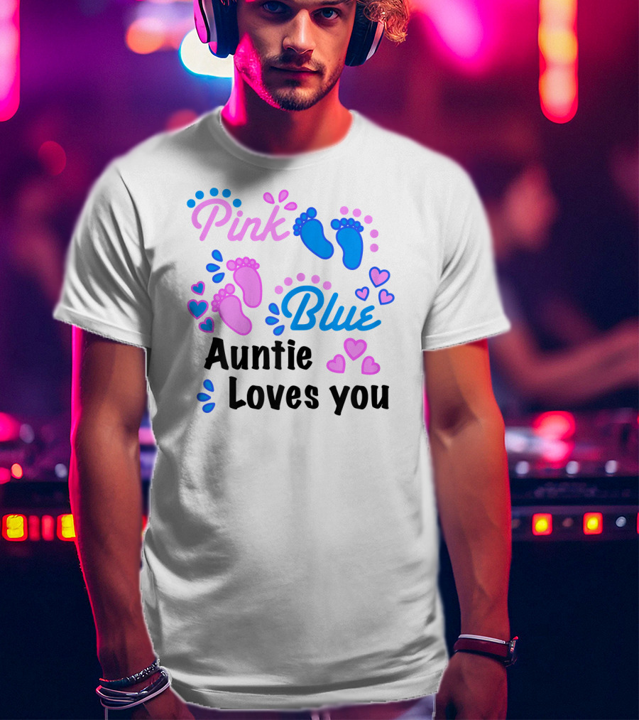 Pink Blue Auntie Loves You Gender Reveal Party Supplies T-Shirt