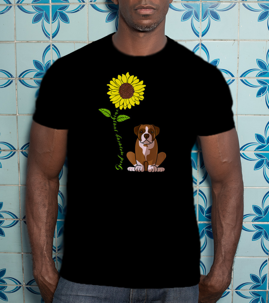 Good Morning Sunshine Boxer Dog With Sunflower T-Shirt