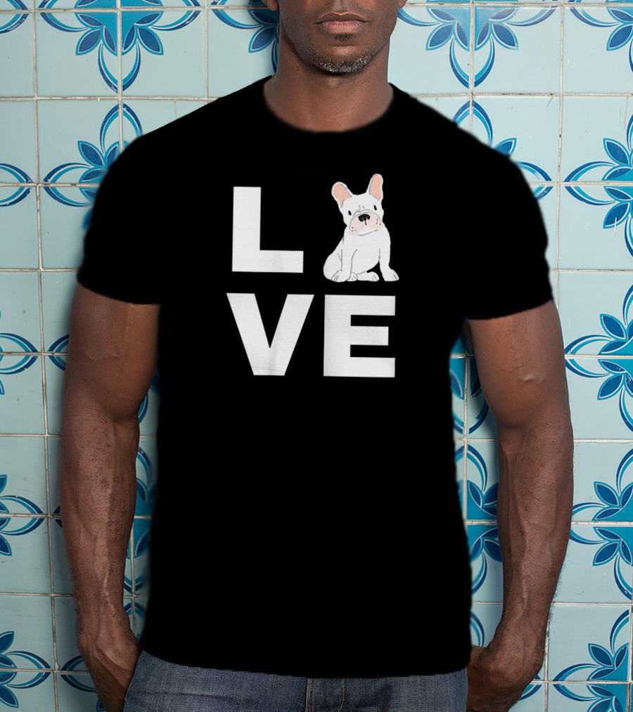 Love My Frenchie French Bulldog LVE With Cute Dog Image T-Shirt
