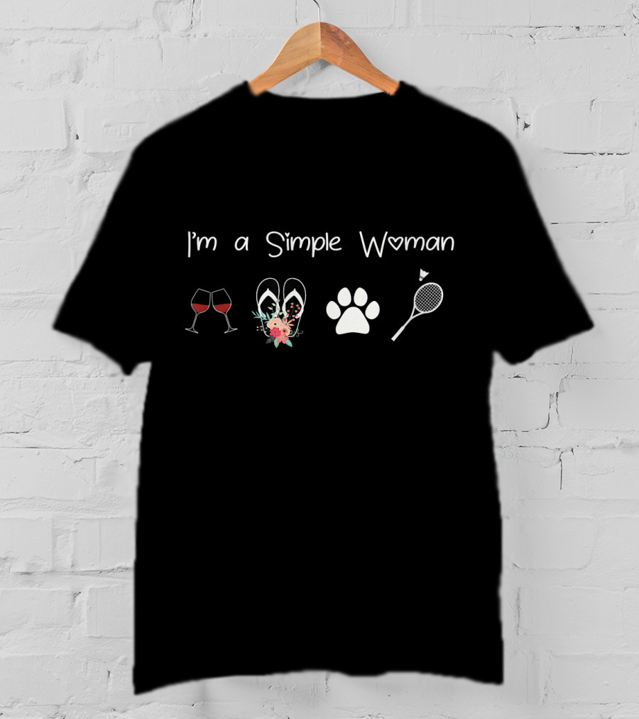 I'm A Simple Woman Wine Flip Flops Paw Print Tennis Racquet T-Shirt