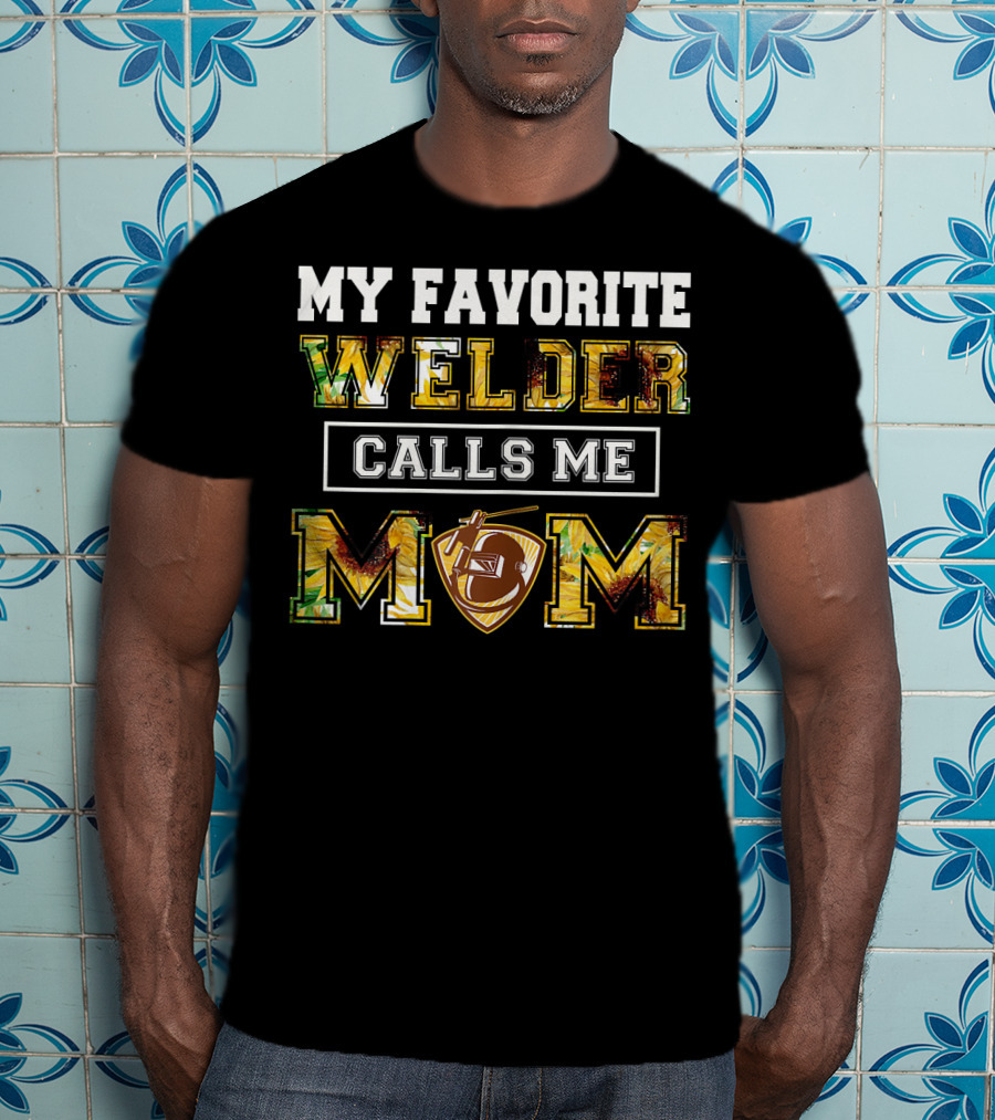 My Favorite Welder Calls Me Mom Football Helmet Shield T-Shirt