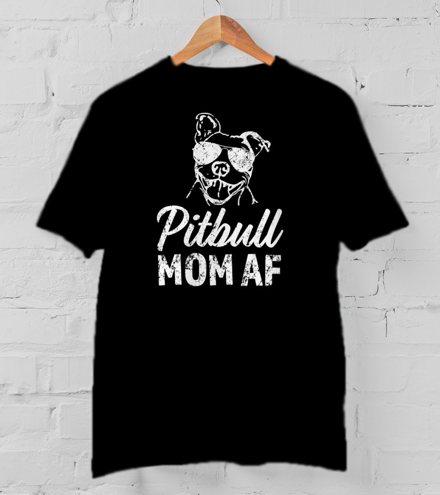 Pitbull Mom AF Funny Women's Pit Bull Sunglasses T-Shirt