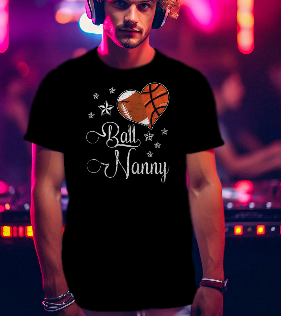 Proud Football Basketball Heart Ball Nanny T-Shirt