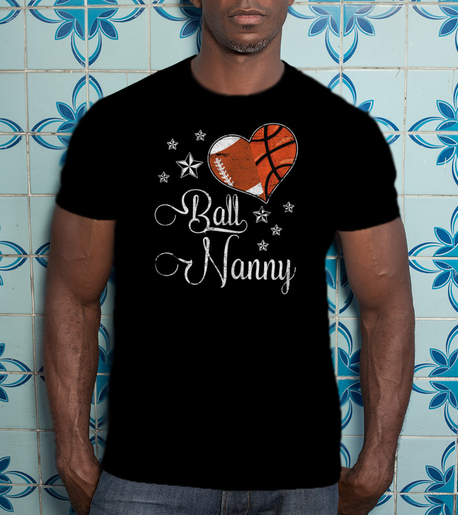 Proud Football Basketball Heart Ball Nanny T-Shirt