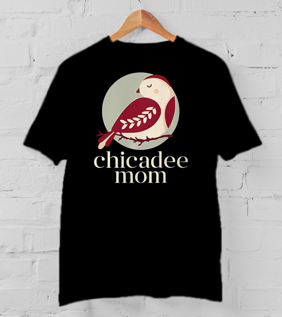 Chicadee Mom Bird T-Shirt