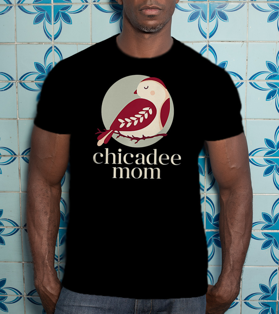Chicadee Mom Bird T-Shirt