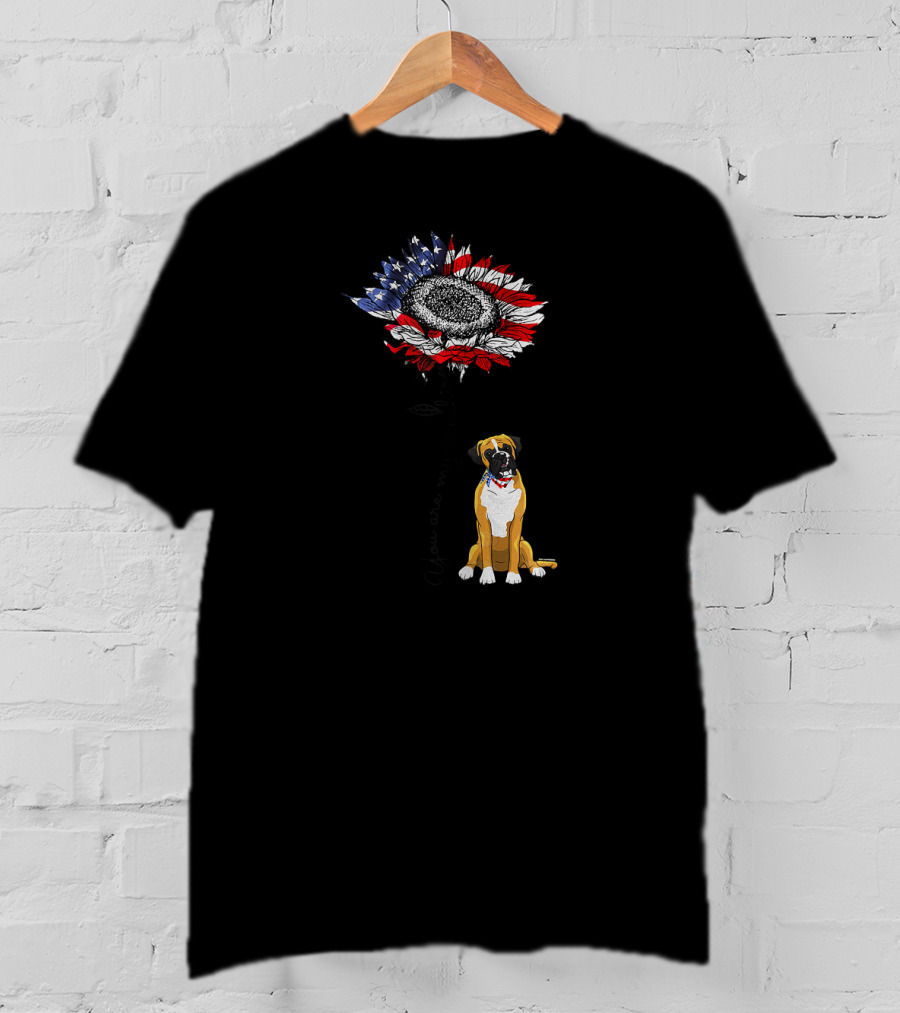 You Are My Sunshine Boxer Dog American Flag Sunflower T-Shirt