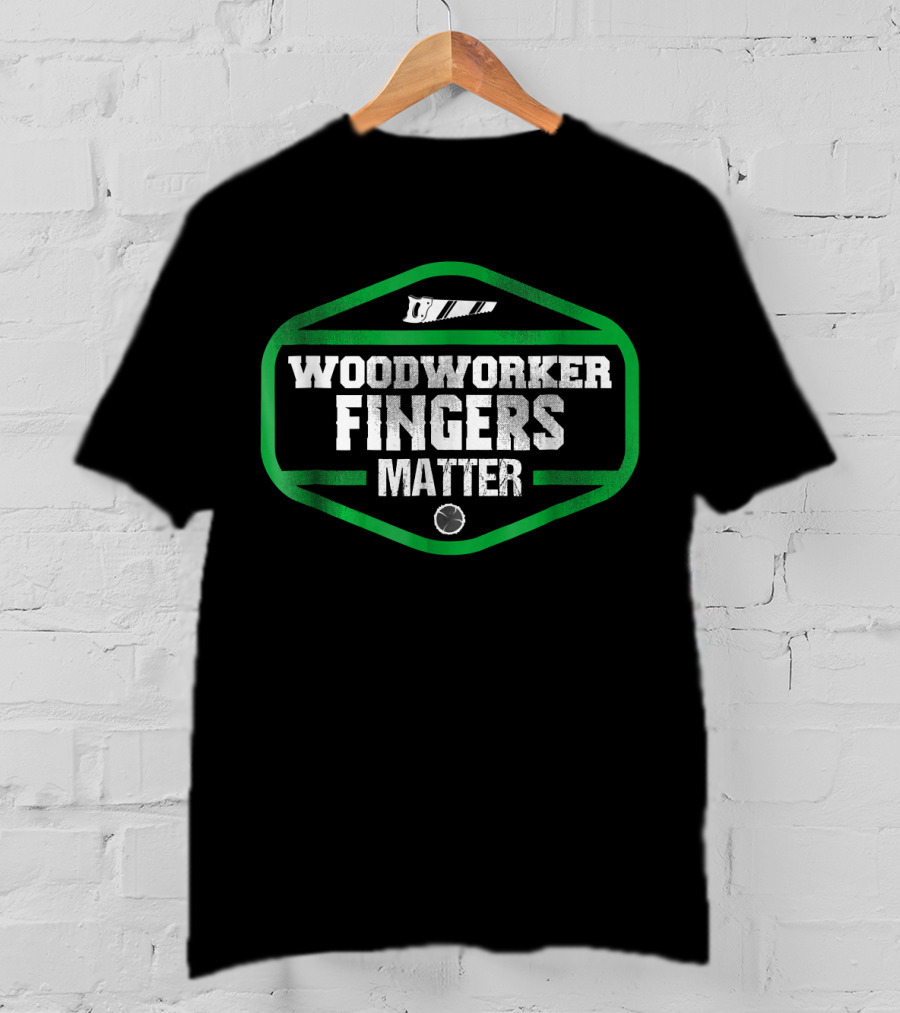 Woodworker Fingers Matter Funny Woodw Saw Blade T-Shirt