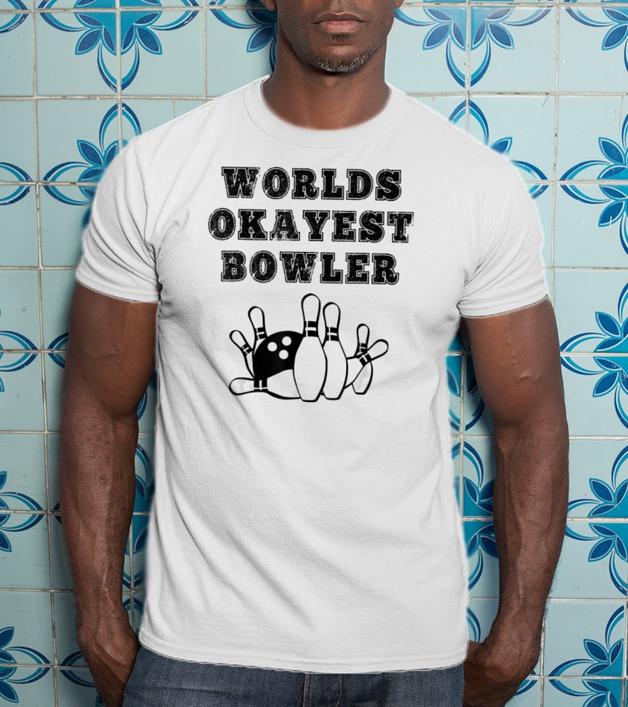 Worlds Okayest Bowler Funny Bowling Team Knocked Over Pins T-Shirt