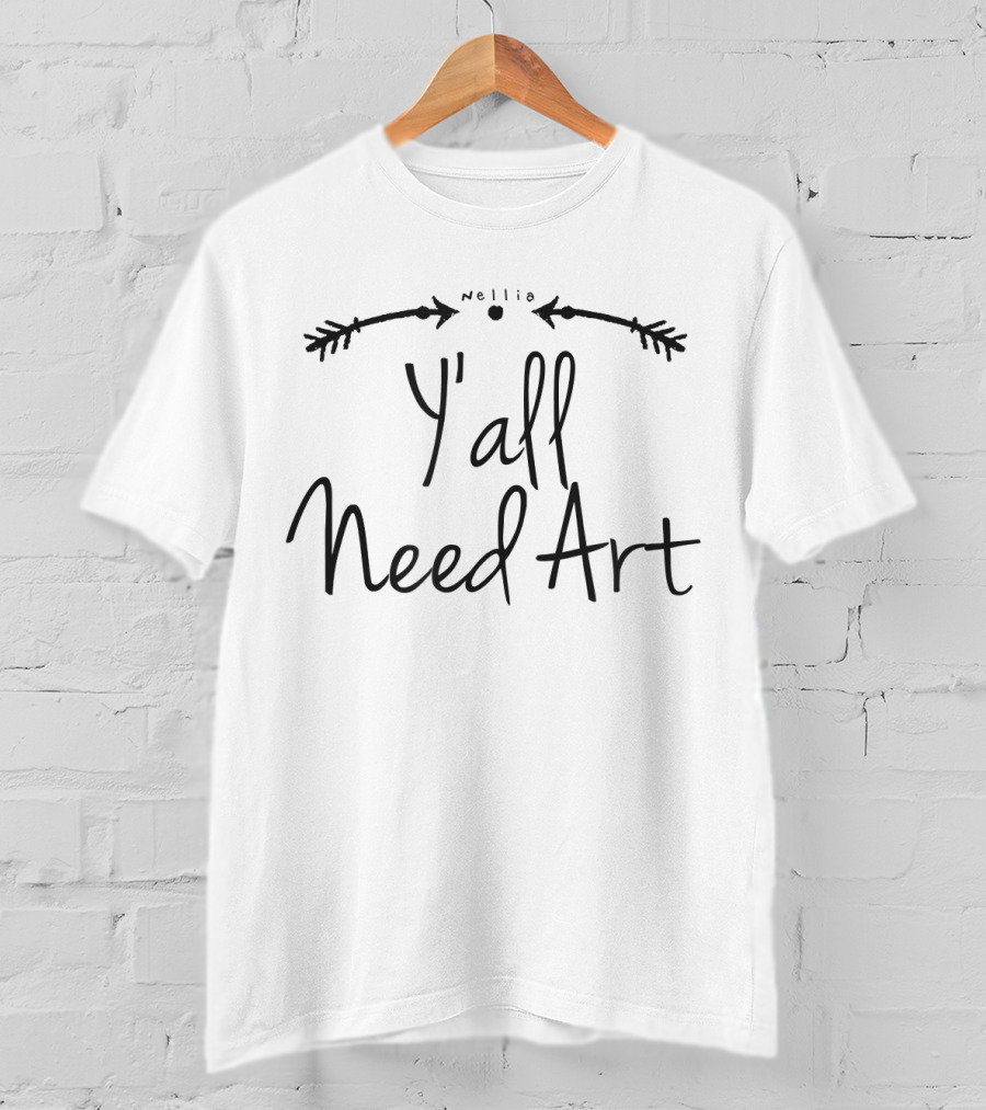 Y'all Need Art Teacher Funny Artist T-Shirt